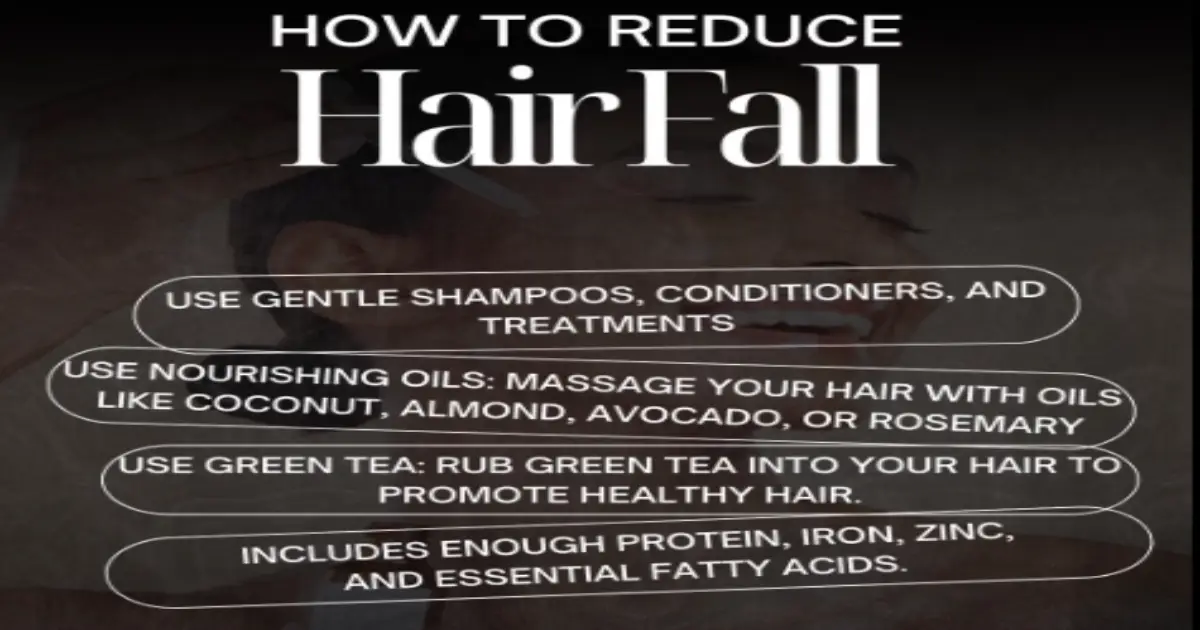 The Best Tips to Reduce Hair Fall Naturally The Best Tips to Reduce Hair Fall Naturally